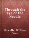 Cover image for Through the Eye of the Needle